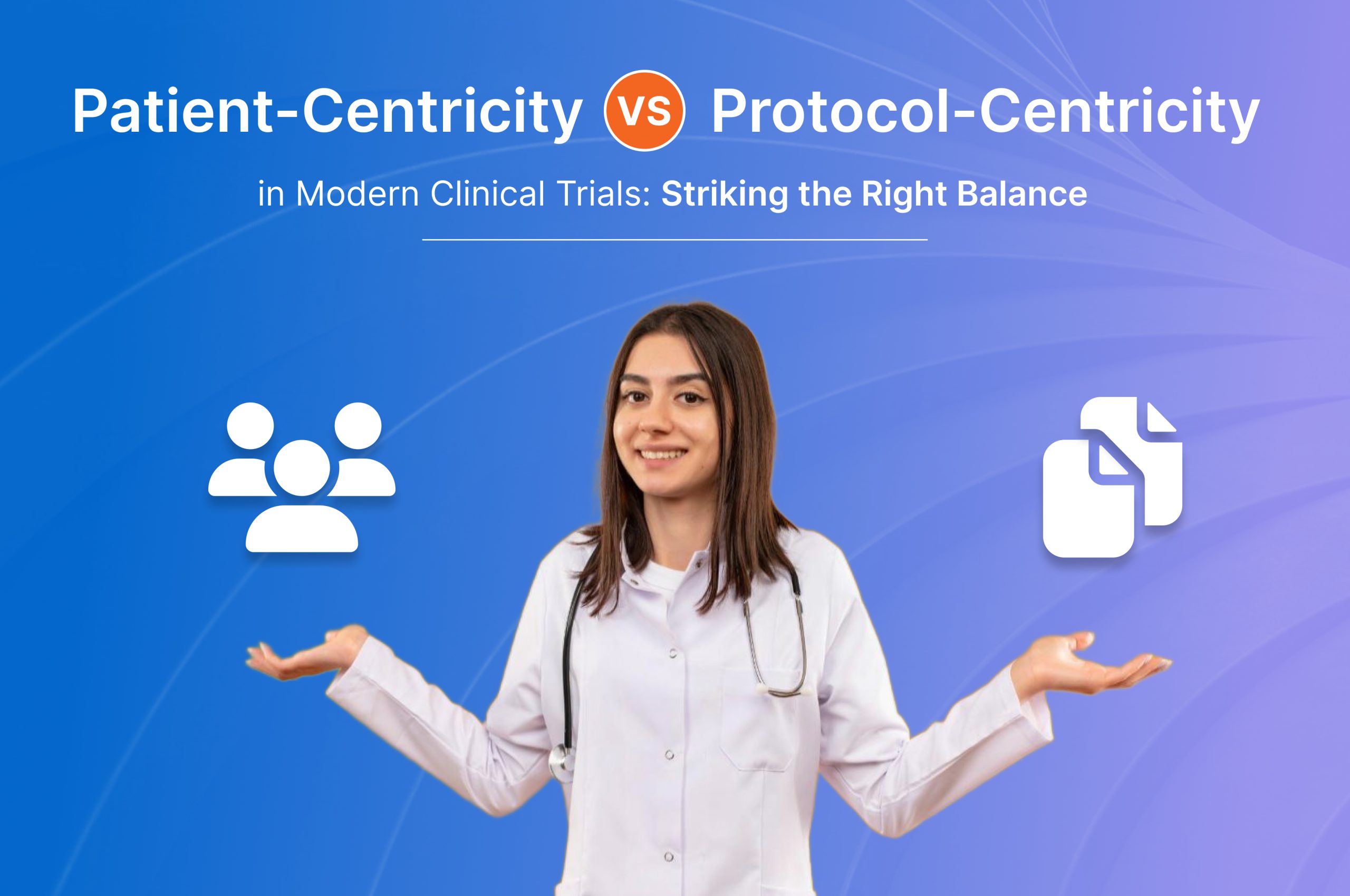 Patient-Centricity vs. Protocol-Centricity in ...